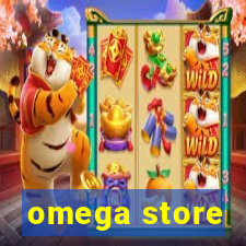 omega store