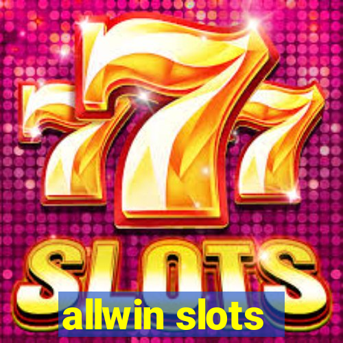 allwin slots