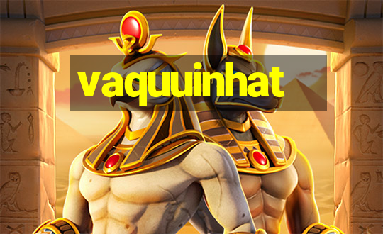 vaquuinhat