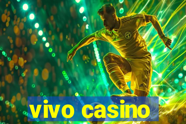 vivo casino