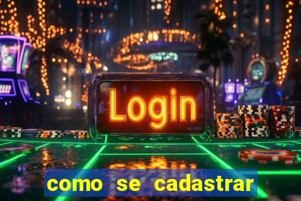 como se cadastrar no jogo fortune tiger