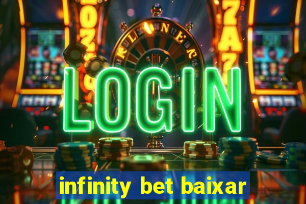 infinity bet baixar