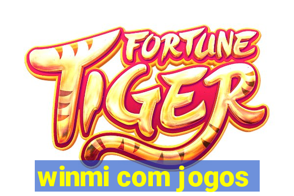 winmi com jogos