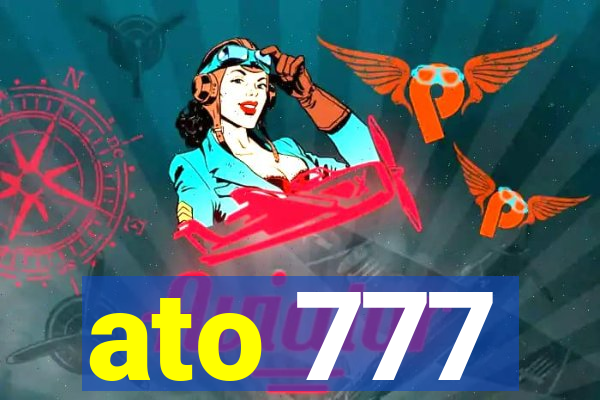 ato 777