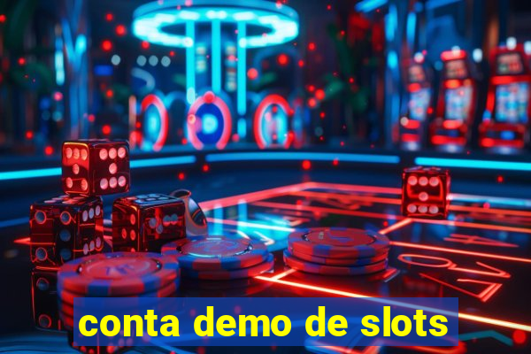 conta demo de slots