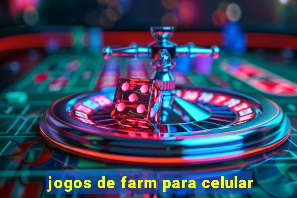 jogos de farm para celular