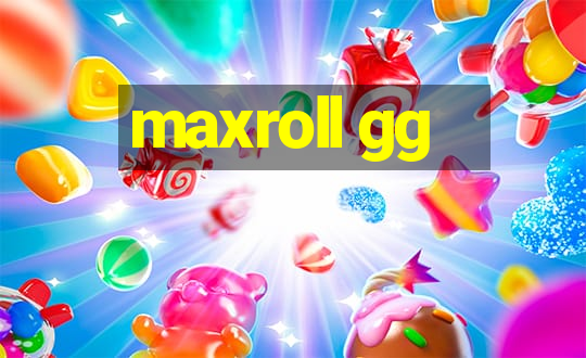 maxroll gg