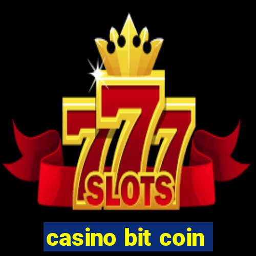 casino bit coin