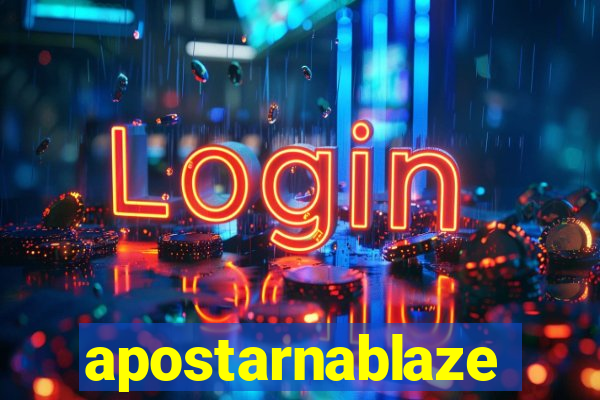 apostarnablaze