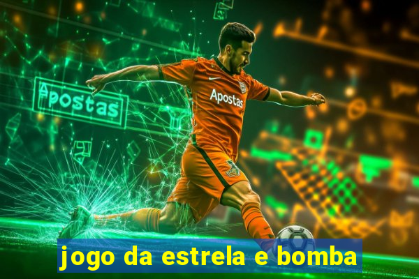 jogo da estrela e bomba