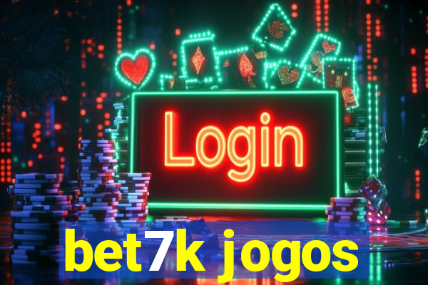 bet7k jogos