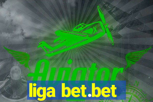 liga bet.bet