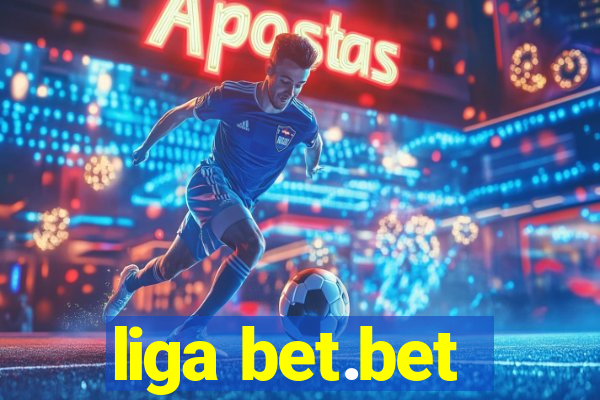 liga bet.bet