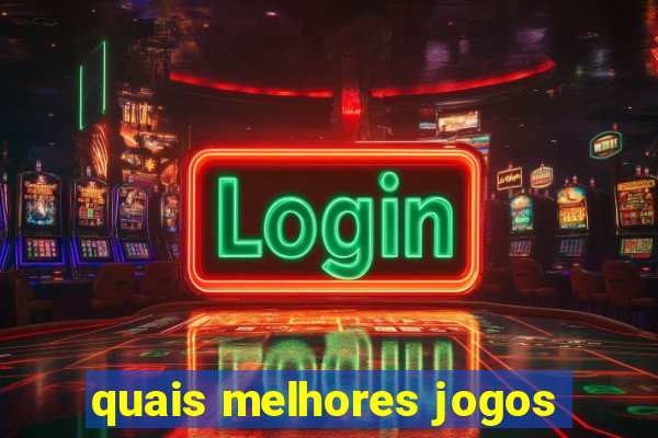 quais melhores jogos