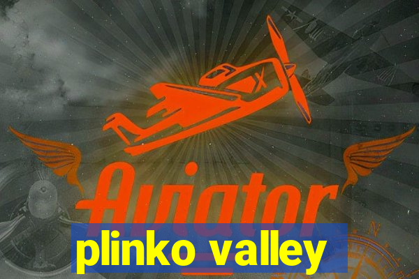 plinko valley