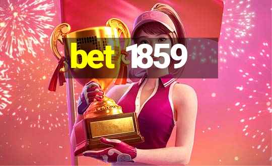 bet 1859