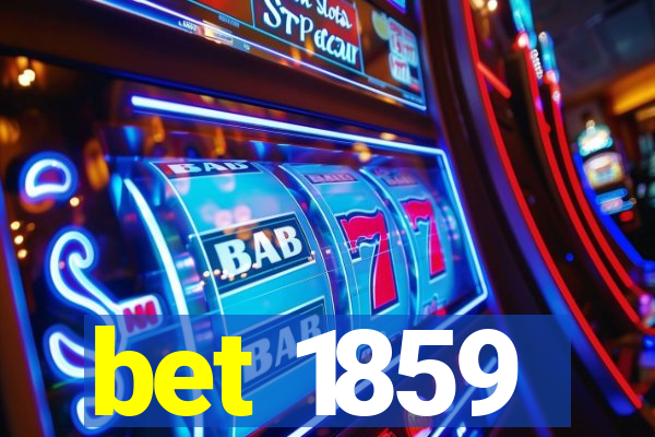 bet 1859