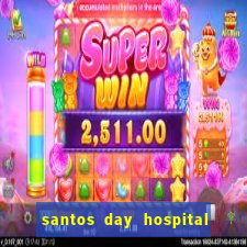 santos day hospital trabalhe conosco