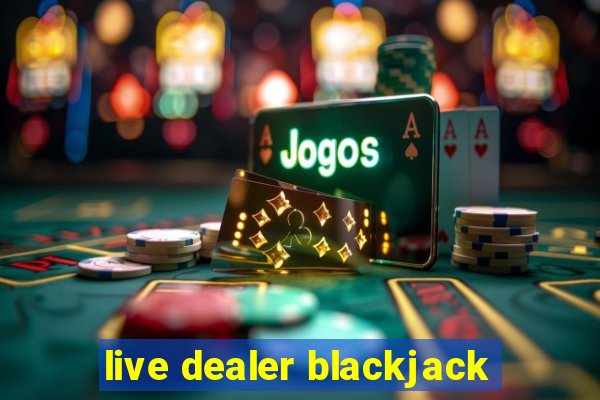 live dealer blackjack