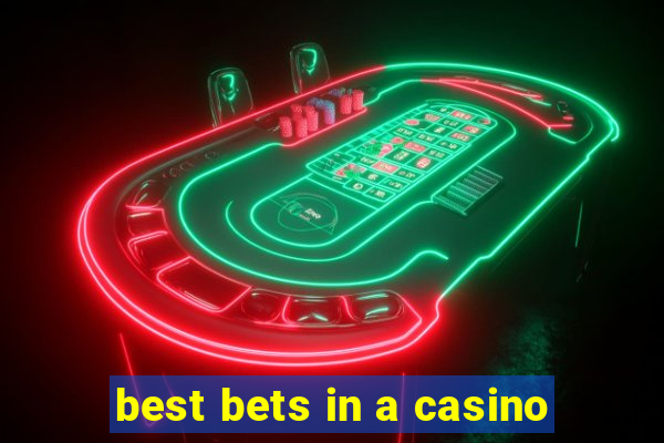 best bets in a casino