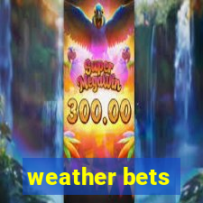 weather bets