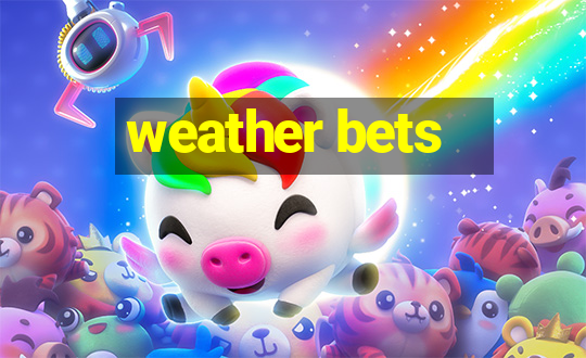 weather bets