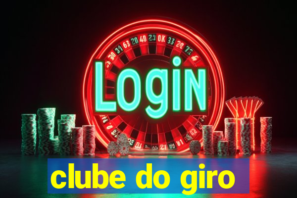 clube do giro