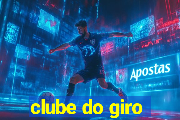 clube do giro