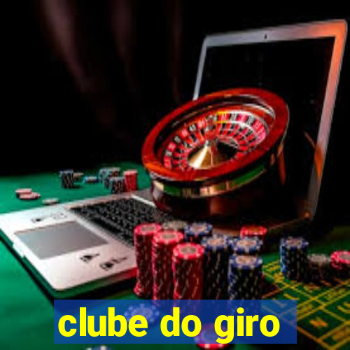 clube do giro