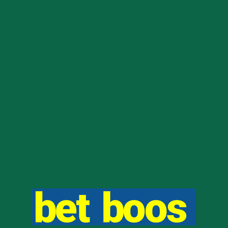 bet boos