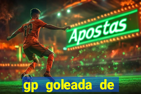 gp goleada de prêmios bet