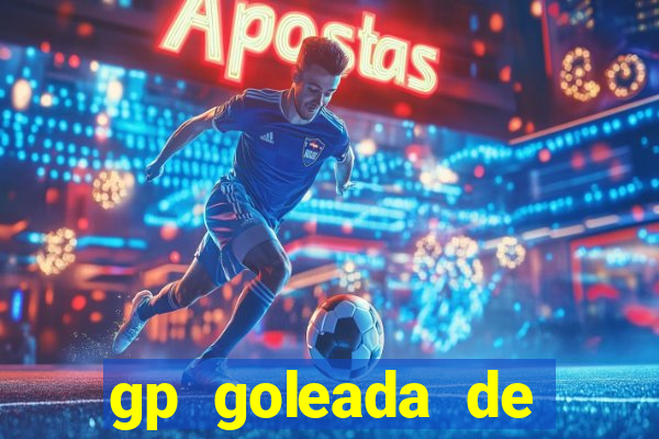 gp goleada de prêmios bet