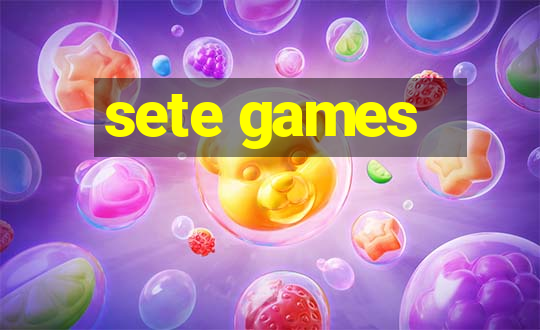 sete games