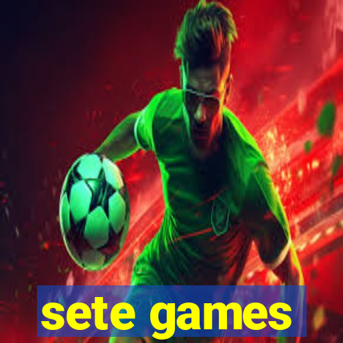 sete games