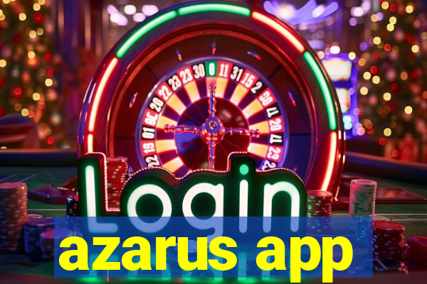 azarus app