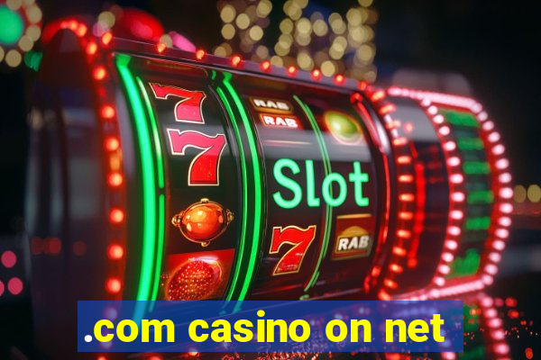 .com casino on net