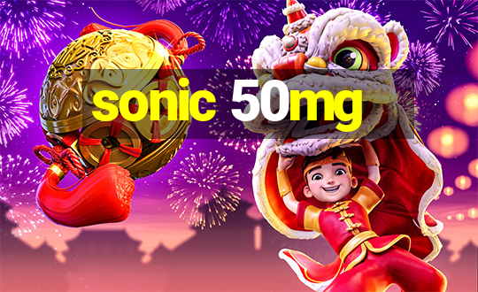 sonic 50mg