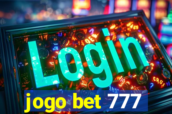 jogo bet 777