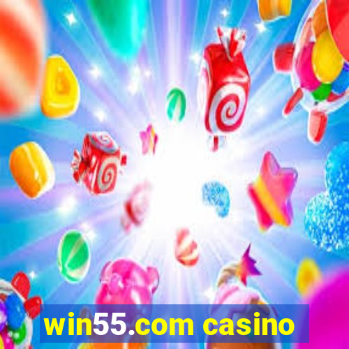 win55.com casino