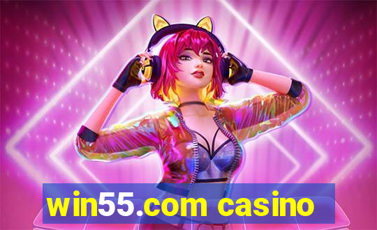 win55.com casino