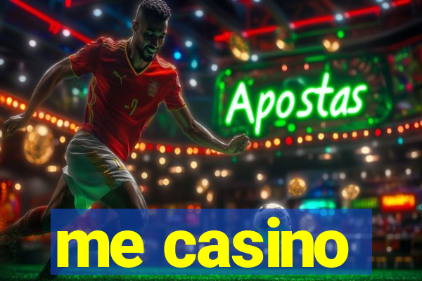 me casino