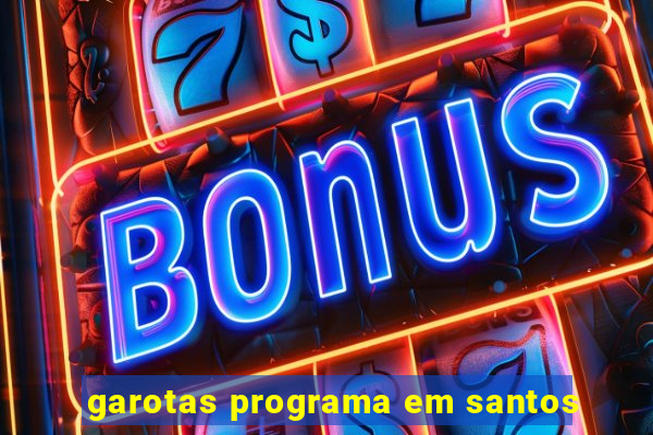 garotas programa em santos