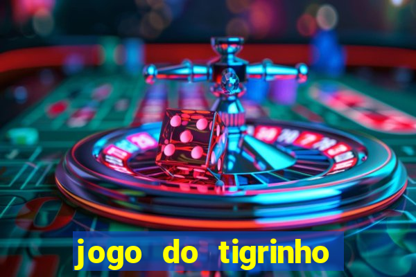 jogo do tigrinho aposta de r$ 1