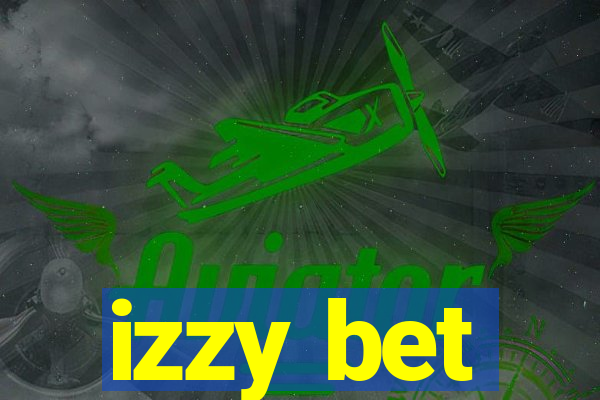 izzy bet