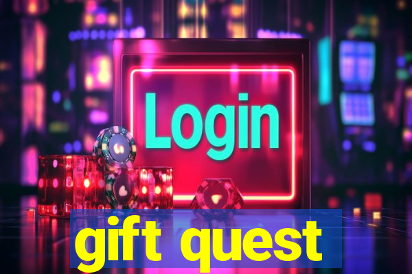 gift quest