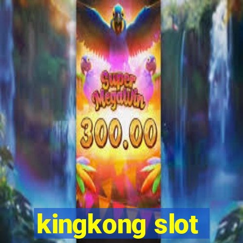 kingkong slot