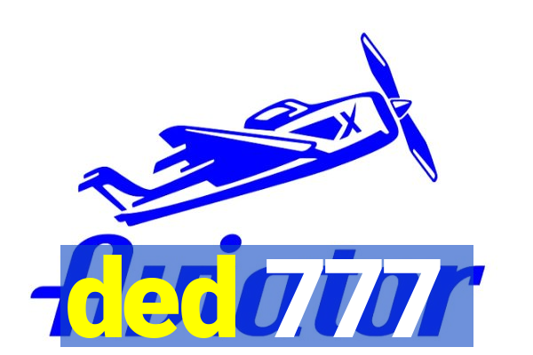 ded 777