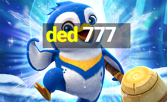 ded 777