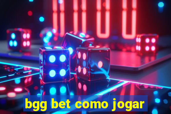 bgg bet como jogar