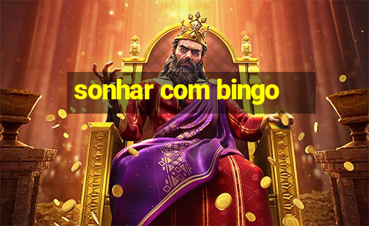 sonhar com bingo